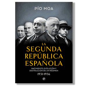 La Segunda República Española. Pío Moa