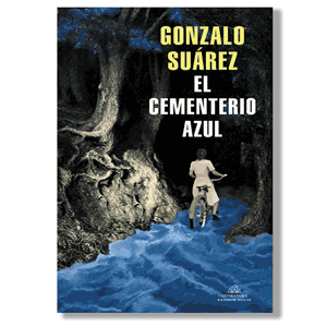 El cementerio azul. Gonzalo Suárez