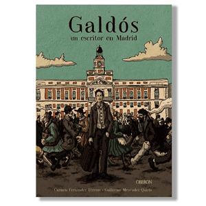 Galdós, un escritor en Madrid.