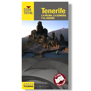 Guía de Tenerife, la Palma, la Gomera y el Hierro