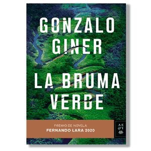 La bruma verde. Gonzalo Giner