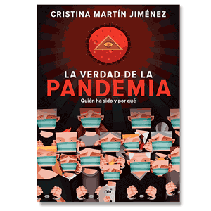 La verdad de la pandemia. Cristina Martín Jiménez