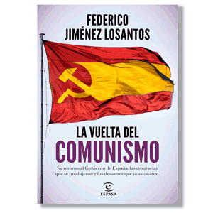 La vuelta del comunismo. Federico Jiménez Losantos