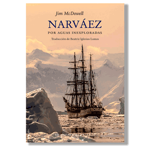 Narváez. Por aguas inexploradas