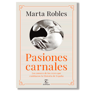 Pasiones carnales. Marta Robles
