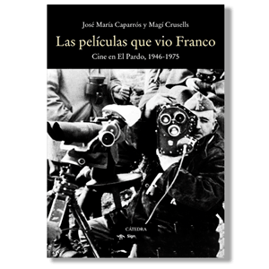 Las películas que vio Franco. VVAA