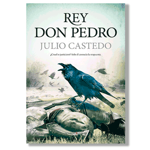 Rey don Pedro. Julio Castedo