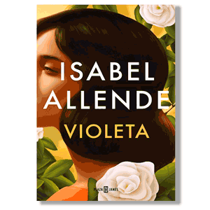 Violeta. Isabel Allende