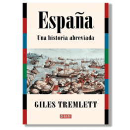 España, una historia abreviada. Giles Tremlett