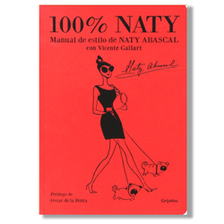 Cien por cien Naty. Manual de estilo de Naty Abascal
