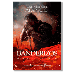 Banderizos. José Manuel Aparicio