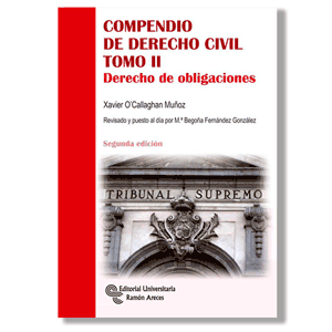 Compendio de derecho civil. Tomo II. Xavier O'Callaghan Muñoz