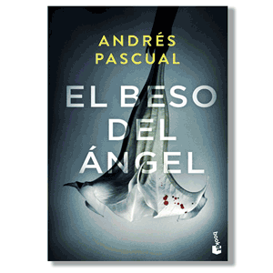 El beso del ángel. Andrés Pascual