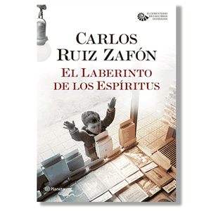El laberinto de los espíritus. Carlos Ruiz Zafón