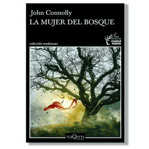 La mujer del bosque. John Connolly