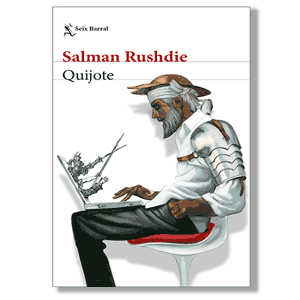 Quijote. Salman Rushdie