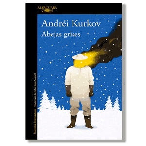 Abejas grises. Andrei Kurkov