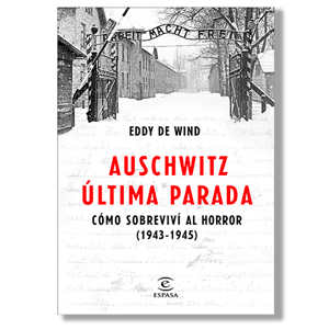 Auschwitz, última parada