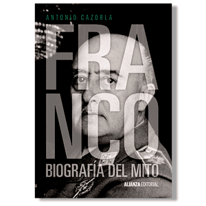 Franco, biografía del mito