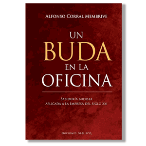 Un buda en la oficina. Alfonso Corral Membrive