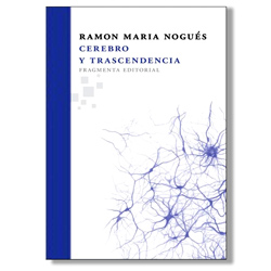 Cerebro y trascendencia - Ramón María Nogués