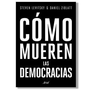 Cómo mueren las democracias