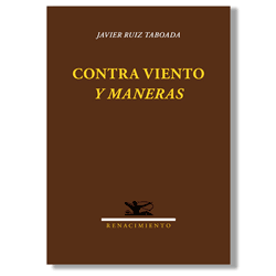 Contra viento y maneras - Javier Ruiz Toboada