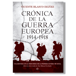 Crónica de la guerra europea 1914-1918 - Vicente Blasco Ibáñez
