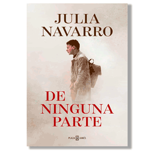 De ninguna parte. Julia Navarro