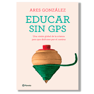 Educar sin GPS. Ares González