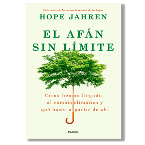 El afán sin límite.  Hope Jahren