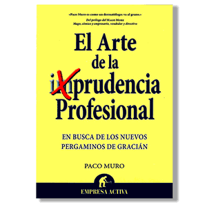 El arte de la prudencia profesional