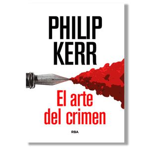 El arte del crimen. Philip Kerr