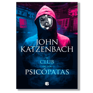 El club de los psicópatas. John Katzenbach