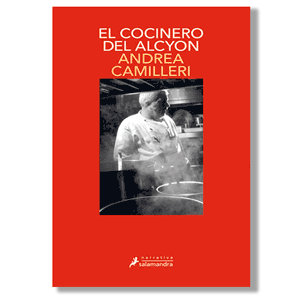 El cocinero de Alcyon. Andrea Camilleri