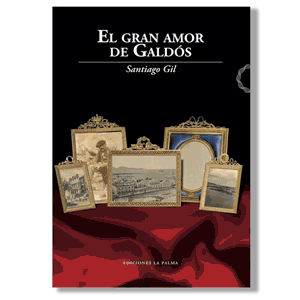 El gran amor de Galdós