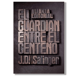 El guardián entre el centeno. J.D. Salinger