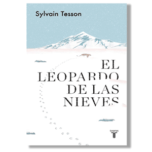 El leopardo de las nieves. Sylvain Tesson