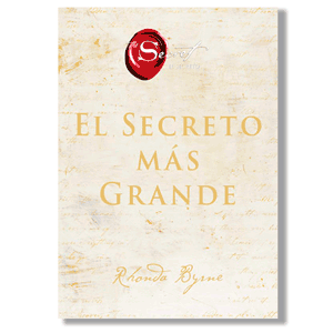 El secreto más grande. Rhonda Byrne