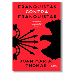 Franquistas contra franquistas