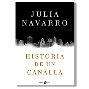 Historia de un canalla