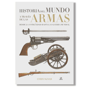 Historia del mundo a través de las armas