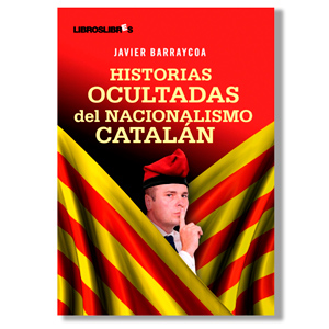 Historias ocultadas del nacionalismo catalán