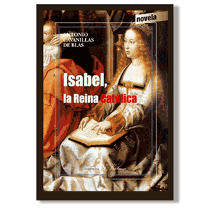 Isabel, la Reina Católica