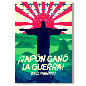 ¡Japón ganó la guerra!