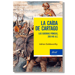 La caída de Cartago. Adrian Goldsworthy