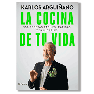 La cocina de tu vida. Karlos Arguiñano