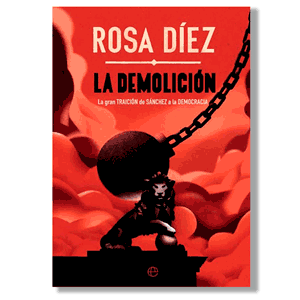 La demolición. Rosa Díez