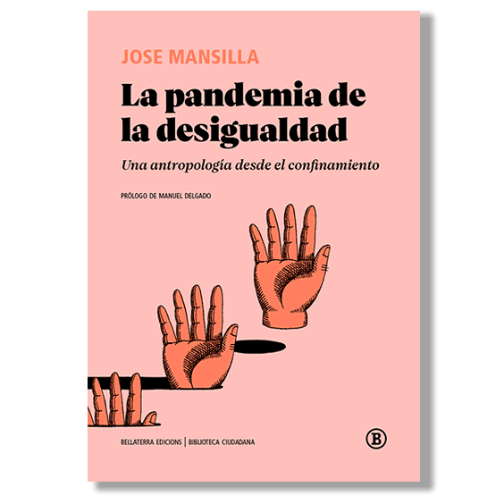La pandemia de la desigualdad. José A. Mansilla