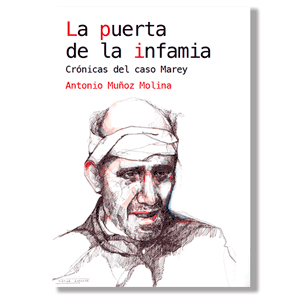 La puerta de la Infamia. Antonio Muñoz Molina